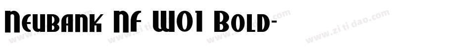 Neubank NF W01 Bold字体转换